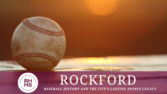 Rockford Peaches Baseball History and the City's Lasting Sports Legacy | BHHS Homesale Realty